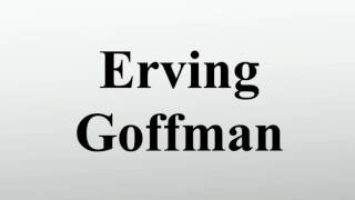 Erving Goffman [upl. by Araht855]