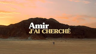 Amir – Jai cherché r3ssources version [upl. by Nahoj669]