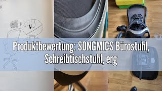 Produktbewertung SONGMICS Bürostuhl Schreibtischstuhl ergonomisch verstellbar neigbare Rückenle [upl. by Goldsmith]