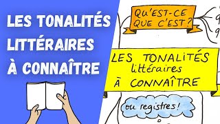 LES TONALITÉS LITTÉRAIRES à connaître pour le commentaire de texte [upl. by Thynne]