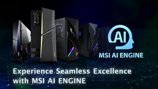 MSI AI ENGINE  Gaming Desktop  MSI [upl. by Daukas189]