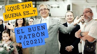 El Buen Patrón 2021 [upl. by Adlay]