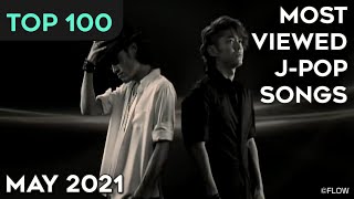 TOP 100 Most Viewed JPop Songs – May 2021 [upl. by Schlenger]