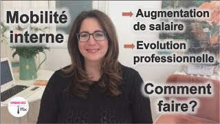 Mobilité interne 🎯  Comment obtenir une augmentation de salaire une évolution de carrière [upl. by Sybilla]