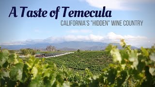 Californias quotHidden Gemquot Wine Country Temecula [upl. by Yekcir]