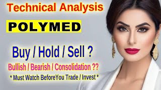 Poly Medicure Limited InDepth Technical Analysis for Traders [upl. by Surdna]