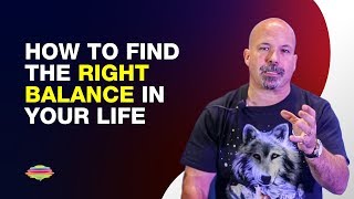 The Secret to Finding the Right Balance In Life  Robert Riopel  Success Gyan [upl. by Michaele101]