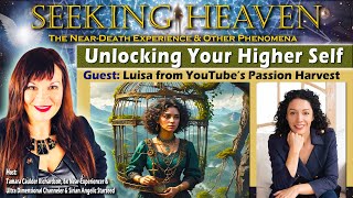 Episode 309 Part 1 of 3 Unlocking Your Higher Self  Luisa from YouTubes Passion Harvest [upl. by Fleta]