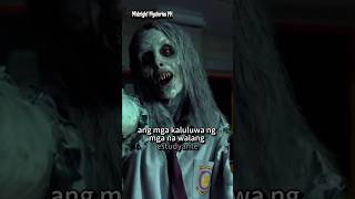 Tunay na Multo sa Eskwelahan Nakakatakot na Kwento ng Kaluluwang Ligaw 🕯️👻 aswang [upl. by Edylc]