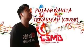 Pecinta wanita  Irwansyah  CSMD  COVER [upl. by Ingles]