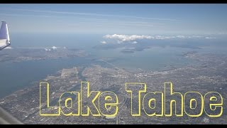 Flying To Lake Tahoe [upl. by Ecilayram855]