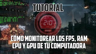 Tutorial Cómo monitorear los FPS RAM CPU Y GPU de tu PC [upl. by Ocinom]