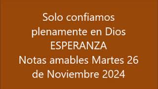 Notas amables 26 de noviembre 2024 [upl. by Ibrik]