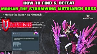 V Rising How to Find amp Defeat MORIAN THE STORMWING MATRIARCH BOSS  Unlock Flawless Gems [upl. by Dieball659]