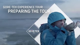 GORETEX Experience Tour  Preparing the Tour [upl. by Llertnod204]