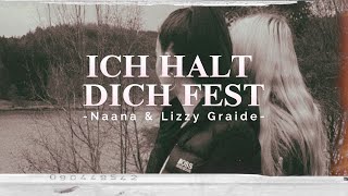 Naana amp Lizzy Graide  Ich halt dich fest official Video [upl. by Airet]