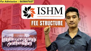 ISHM Kolkata Fee Structure 2024  Hotel amp Hospitality Management  AviationHospital Management [upl. by Gabbi567]