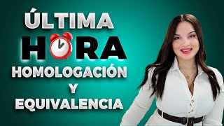 🚨Nueva Resolución sobre los procesos de homologación y equivalencia en España 🇪🇸 [upl. by Shaum]