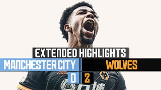 Traore double defeats the Premier League champions Manchester City 02 Wolves  Extended Highlights [upl. by Georgie]