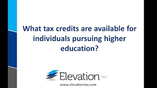 What tax credits are available for individuals pursuing higher education [upl. by Gracia]