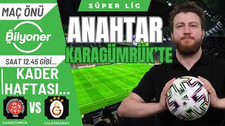 Kader Günü KaragümrükGalatasaray FenerbahçeKayserispor  Maç Önü Bilyoner [upl. by Nickolai]