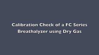 FC Series Dry Gas Calibration Check [upl. by Oderfla415]