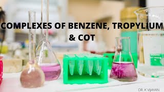 Complexes Of Benzene Tropylium amp COT [upl. by Rihat]