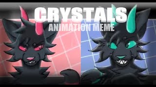 CRYSTALS  Animation Meme  Flipaclip [upl. by O'Carroll]