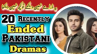 Top 20 Recently Ended Pakistani Dramas  pakistanidrama famousdrama Dramasfacts [upl. by Pepito]