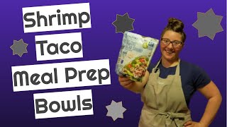 Shrimp Taco Meal Prep Bowls  No Reheating Needed [upl. by Glaudia]