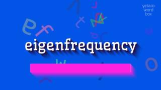 How to say quoteigenfrequencyquot High Quality Voices [upl. by Dnartreb]