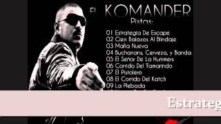 Estrategia De Escape  El Komander KARAOKE Sin Letra 2011 [upl. by Ynnek284]