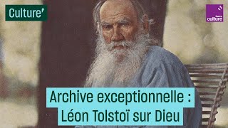 Archive exceptionnelle  Léon Tolstoï sur Dieu  CulturePrime [upl. by Blalock]