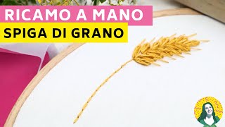 Come ricamare una spiga di grano  ricamo a mano [upl. by Anor347]