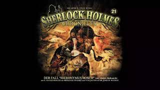 Sherlock Holmes Chronicles Folge 21 quotDer Fall Hieronymus Boschquot Komplettes Hörspiel [upl. by Rinee]