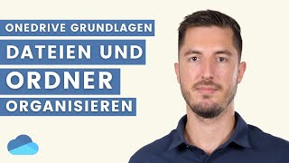 Dateien und Ordner auf OneDrive organisieren  OneDrive Grundlagen Kurs [upl. by Debi910]