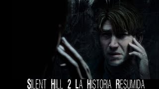 📽️ quotAhí te va La Historia de Silent Hill 2 Remakequot  Resumido [upl. by Toffic759]