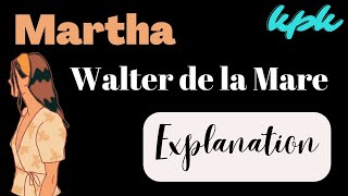 Martha by Walter de la Mare Explanation in English [upl. by Ydassac]