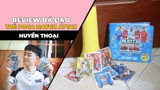 Review bá đạo  Bộ sưu tập thẻ Poca Match Attax huyền thoại [upl. by Tawney5]