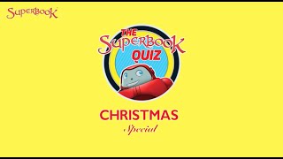 Superbook Christmas Special Quiz 2023 [upl. by Aray]