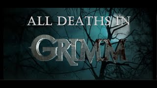 All Deaths in Grimm Full Series Season 1  6 [upl. by Gaylor564]