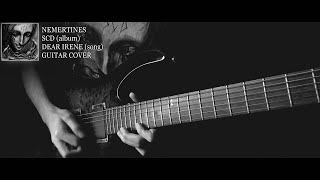 Nemertines  Dear Irene 【Guitar Cover】 [upl. by Novar]