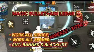 SCRIPT FF TERBARU  MAGIC BULLET FF ANTI BANNED BLACKLISTNO SURCIN COCOK BUAT ISIAN FPT [upl. by Win]