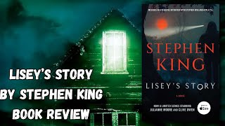 Liseys Story by Stephen King  Book Review [upl. by Beitnes947]