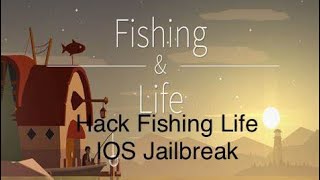 Hướng dẫn cách hack Fishing Life trên iosJailbreak [upl. by Aciretehs653]