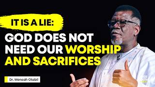 Dr Mensa Otabil Messages  God Does NOT NEED Our Worship amp Sacrifices [upl. by Lory]