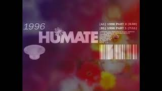 Humate  1996 Part 1 [upl. by Janeen]