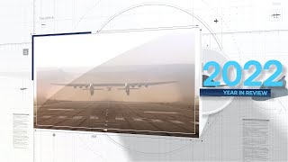 Stratolaunch 2022 Year in Review [upl. by Nylyak805]