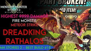 Highest Critical 9999 Damage quotDreadkingquot Rathalos Best Build 18  MH Stories 2 [upl. by Black]