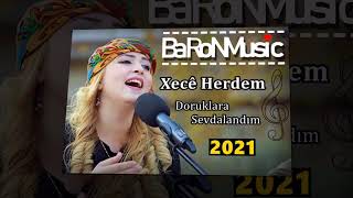 Xecê Herdem  Doruklara Sevdalandım 2021 I Baron Tarz I Baron Music® [upl. by Elakram]